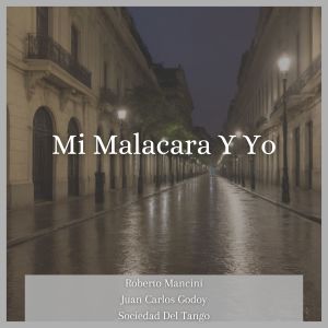 Listen to Mi Malacara Y Yo song with lyrics from Roberto Mancini