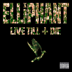 Elliphant的专辑Live Till I Die