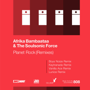 收聽Afrika Bambaataa的Planet Rock (Boys Noize Remix)歌詞歌曲