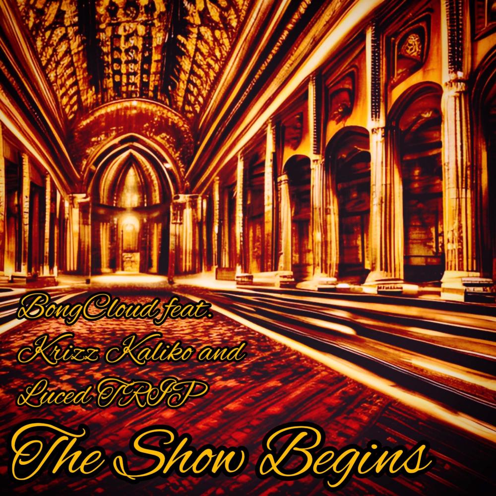 The Show Begins (feat. Krizz Kaliko & Luced TRIP) (Explicit)