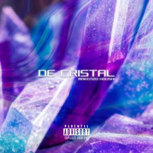 ดาวน์โหลดและฟังเพลง DE CRISTAL (Explicit) พร้อมเนื้อเพลงจาก Makenzo Houshi
