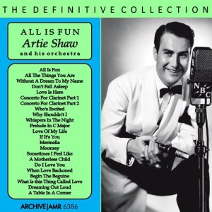 ดาวน์โหลดและฟังเพลง All Is Fun พร้อมเนื้อเพลงจาก Artie Shaw and his Orchestra
