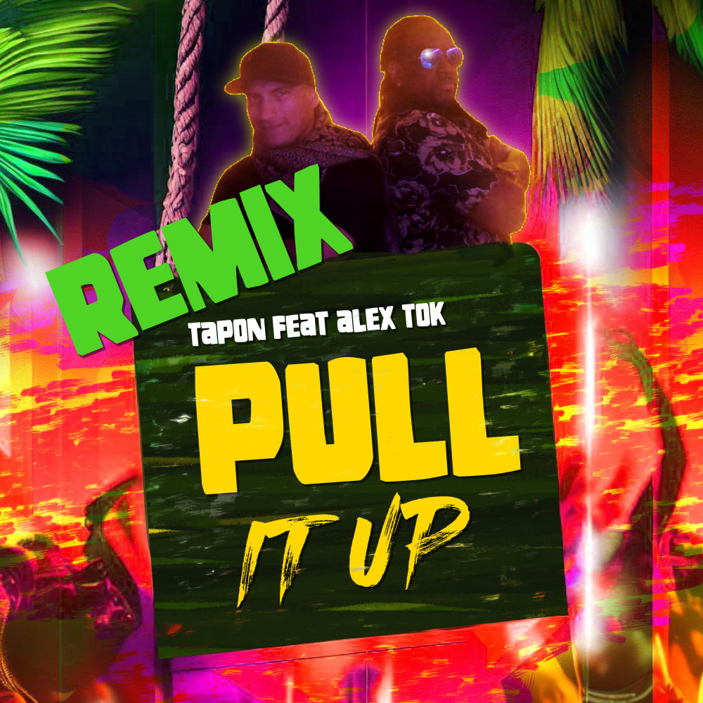 Pull It Up (Remix)