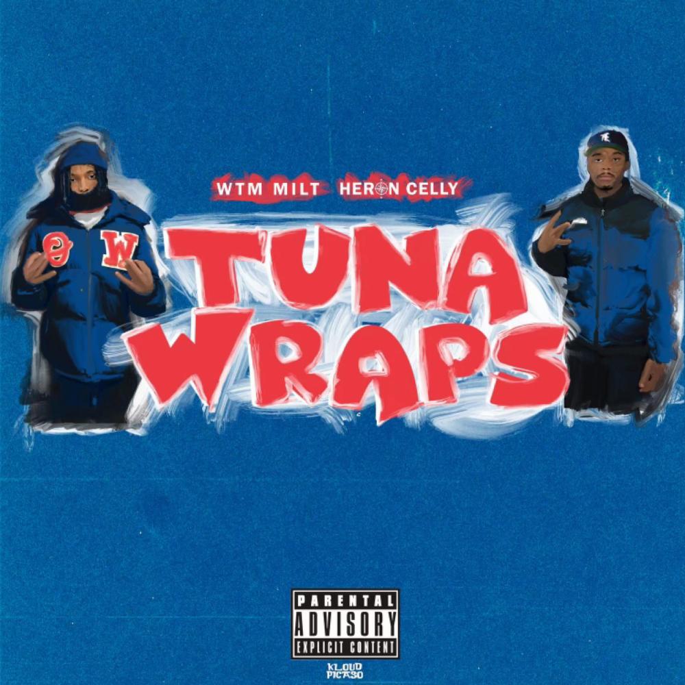 Tuna Wraps (feat. WTM Milt) (Explicit)