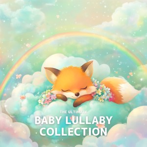 Album Ultimate Baby Sleep Relaxation Lullabies from The Ultimate Baby Lullaby Collection
