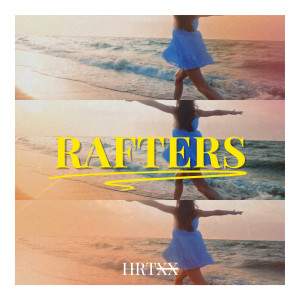 Heretixx的專輯Rafters