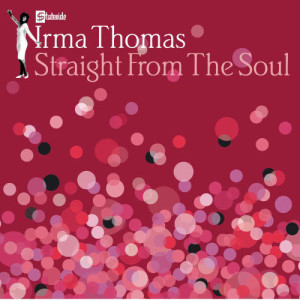 Irma Thomas的專輯Straight From The Soul