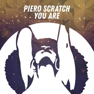 Piero Scratch的专辑You Are