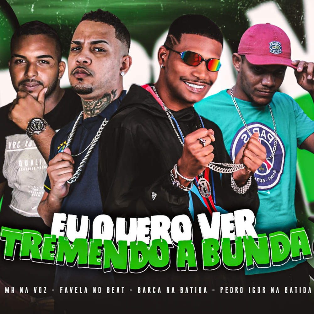 Eu Quero Ver Tremendo a Bunda