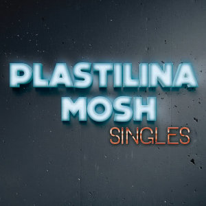 อัลบัม Singles ศิลปิน Plastilina Mosh
