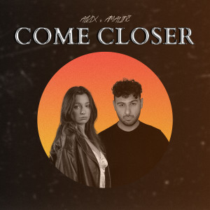 Listen to Come Closer song with lyrics from Alvix