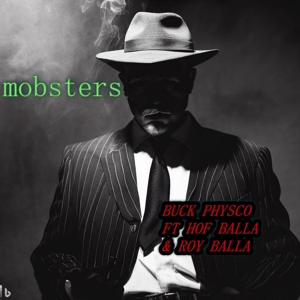 MOBSTERS (feat. HOF BALLA & ROY BALLA) (Explicit)