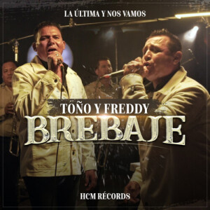 Album Brebaje (En Vivo) from TOÑO Y FREDDY