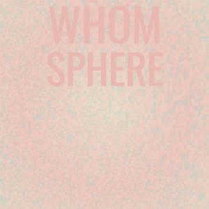 Various Artists的專輯Whom Sphere