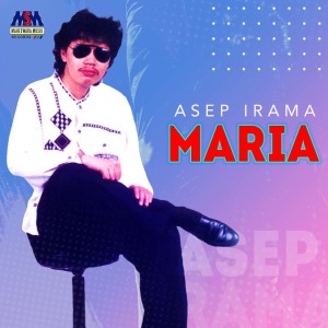 Dengarkan Maria lagu dari Asep Irama dengan lirik
