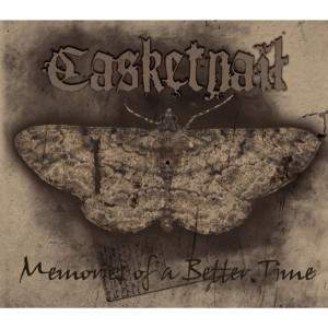 Casketnail的專輯Memories Of A Better Time