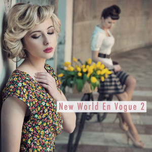 Various Artists的專輯New World En Vogue 2