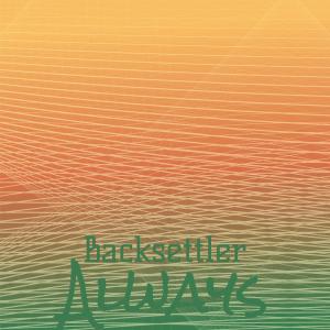 Album Backsettler Always from Various