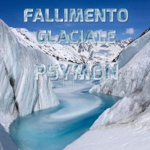 Psymon的專輯FALLIMENTO GLACIALE