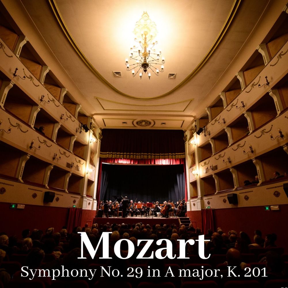 Symphony No. 29 in A Major, K. 201: I. Allegro moderato