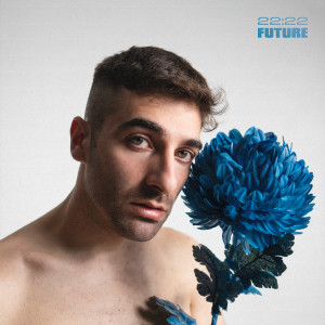 收听22:22的Future (Explicit)歌词歌曲