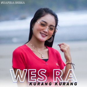 收聽Safira Inema的Wes Ra Kurang Kurang歌詞歌曲