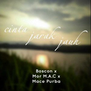 Listen to Cinta Jarak Jauh song with lyrics from Boscon