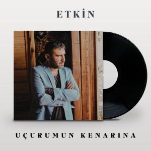 收听Etkin的Uçurumun Kenarına歌词歌曲