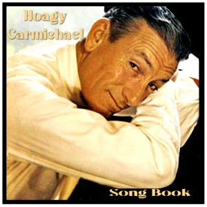 Album Song Book from Hoagy Carmichael