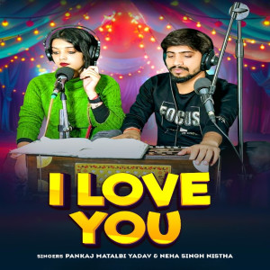 Album I Love You from Pankaj Matalbi Yadav