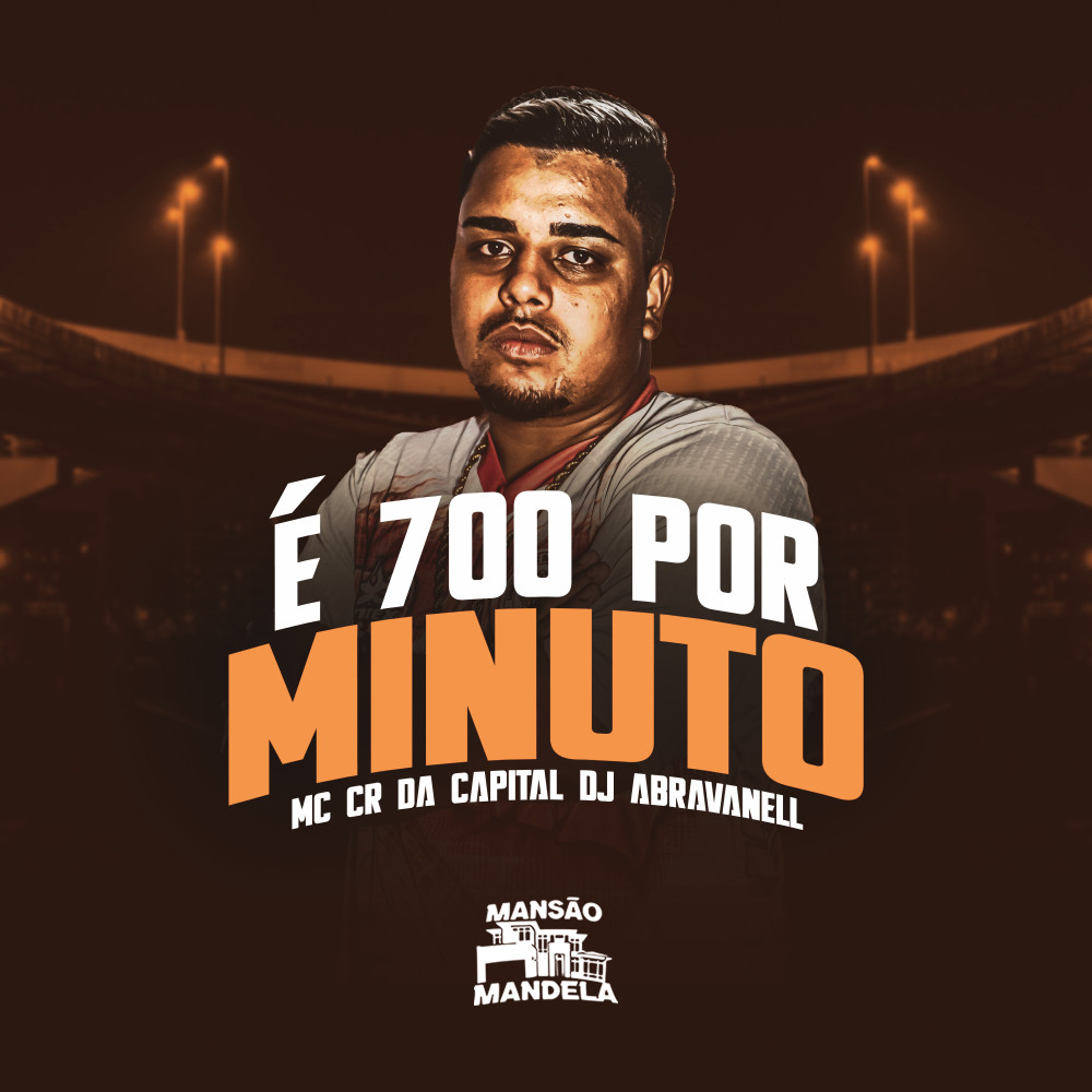 É 700 por Minuto (Explicit)