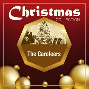 The Caroleers的專輯Christmas Collection