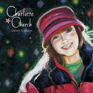 Charlotte Church的專輯dream a dream (North American Version)