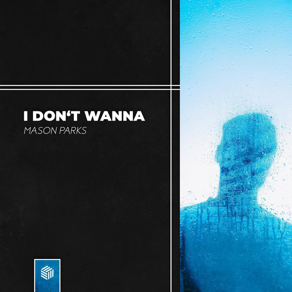 I Don’t Wanna