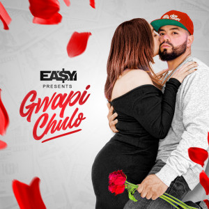 Album Ea$Y Money Presents... Gwapi Chulo from Ea$y Money