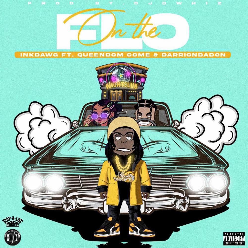 On The Flo (feat. Ink Dawg & Queendom Come) (Explicit)