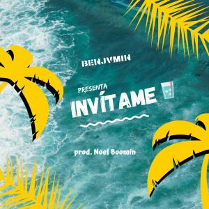 Dengarkan lagu Invítame (feat. Noel Boomin) nyanyian Benjvmin dengan lirik