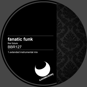 Fanatic Funk的专辑The Future (Extended Instrumental Mix)