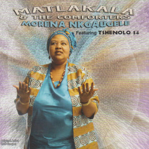 Listen to Taba Keleleme song with lyrics from Matlakala And The Comforters