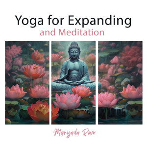 Album Yoga for Expanding and Meditation (Spiritual Music New Age and Meditation Bells) from Maryada Ram