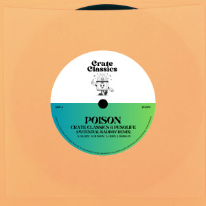 Crate classics的專輯Poison (Potential Badboy Remix)
