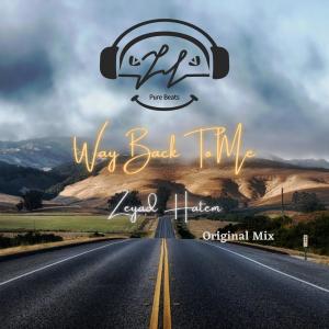Album Way Back To Me (Original Mix) oleh zeyad hatem