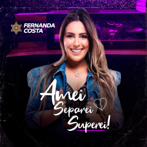 Fernanda Costa的專輯Amei Separei Superei