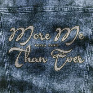 อัลบัม More Me Than Ever ศิลปิน Tayla Parx
