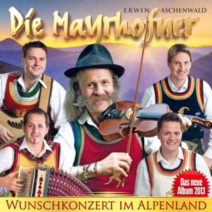 Die Mayrhofner的專輯Die Mayrhofner - Wunschkonzert im Alpenland