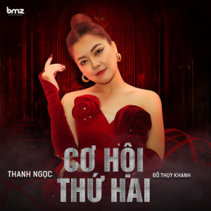 Listen to Cơ Hội Thứ Hai (Nữ Chủ OST) song with lyrics from Thanh Ngoc