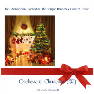Album Orchestral Christmas (EP) (Remastered 2019) oleh The Temple University Concert Choir