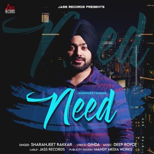 ดาวน์โหลดและฟังเพลง Need พร้อมเนื้อเพลงจาก Sharanjeet Rakkar