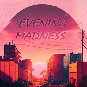 Album Evening Madness from Mobsta Mane