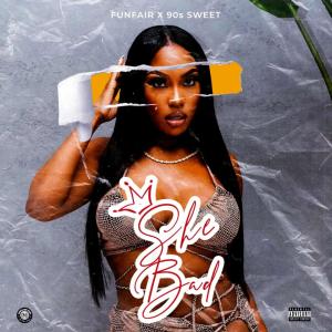 Album She Bad (feat. Fanfair & 90’s Sweetz) (Explicit) from SuG